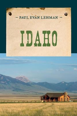 Idaho by Lehman, Paul Evan