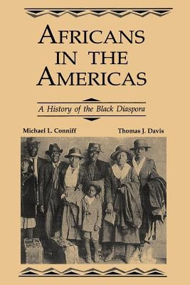 Africans in the Americas: A History of Black Diaspora by Conniff, Michael L.