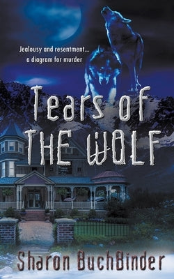Tears of the Wolf by Buchbinder, Sharon