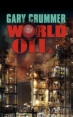 World Oil by Crummer, Gary