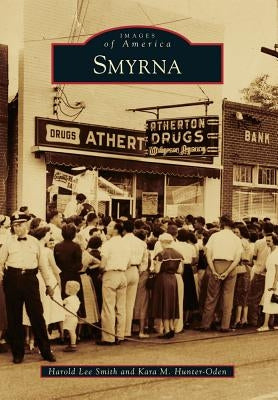 Smyrna by Smith, Harold Lee