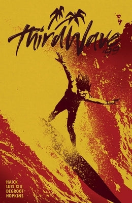 Third Wave 99 by Haick III, James