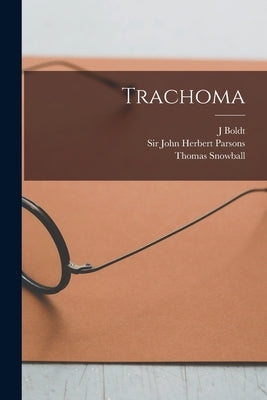 Trachoma [electronic Resource] by Boldt, J.