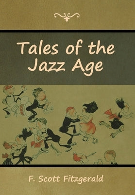 Tales of the Jazz Age by Fitzgerald, F. Scott