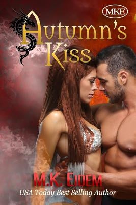 Autumn's Kiss by Eidem, M. K.