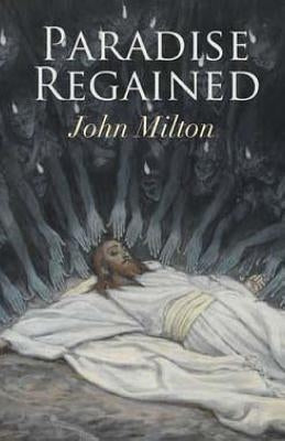 Paradise Regained by Milton, John