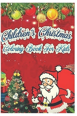 children's christmas coloring book for kids: 2-10 years old by Edition, Phillip