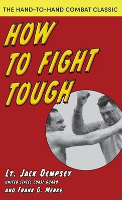 How To Fight Tough by Dempsey, Jack