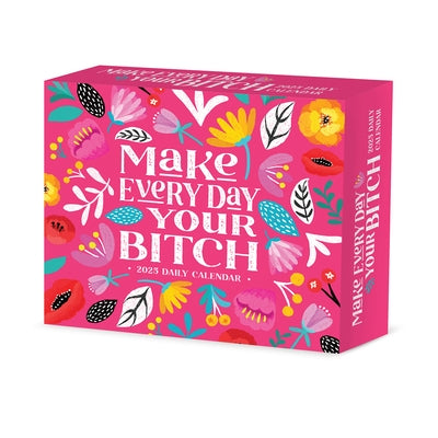 Make Every Day Your Bitch 2026 5.4 X 6.2 Box Calendar by Willow Creek Press