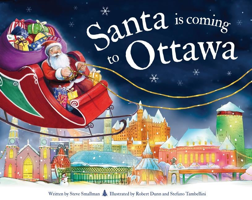 Santa Is Coming to Ottawa by Smallman, Steve