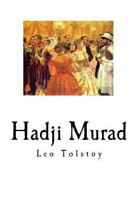 Hadji Murad by Maude, Aylmer