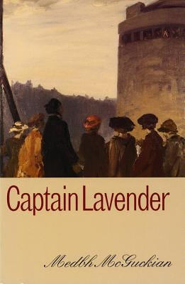 Captain Lavender by McGuckian, Medbh