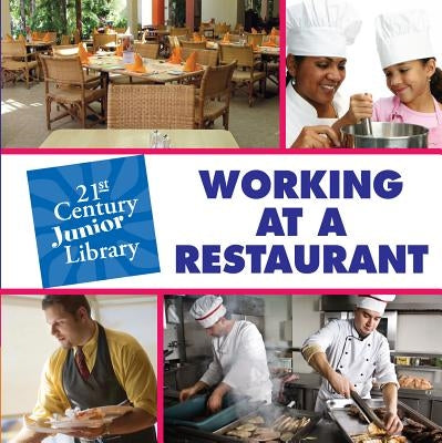 Working at a Restaurant by Marsico, Katie