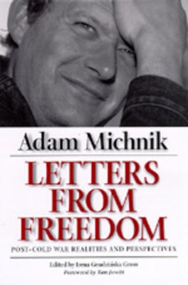 Letters from Freedom: Post-Cold War Realities and Perspectives Volume 10 by Michnik, Adam