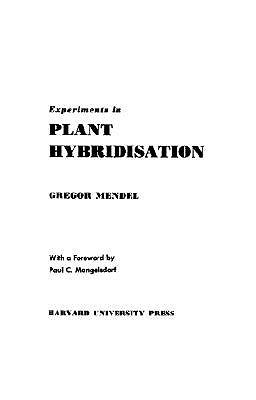 Experiments in Plant Hybridisation (Revised) by Mendel, Gregor