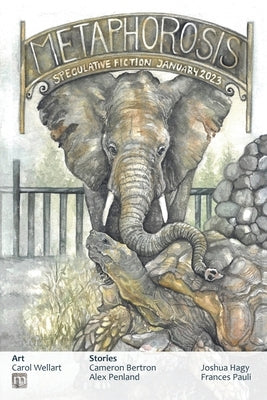 Metaphorosis January 2023 by Allen, B. Morris