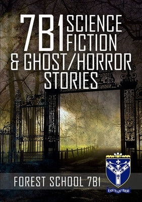 7B1 Ghost, Horror and Science Fiction by 7b1, Forest School