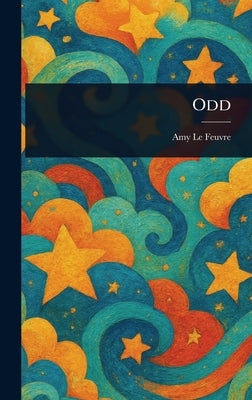 Odd by Le Feuvre, Amy