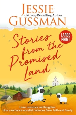 Stories from the Promised Land Large Print Edition by Gussman, Jessie