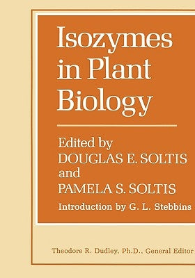 Isozymes in Plant Biology by Soltis, Douglas E.