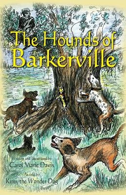 The Hounds of Barkerville by Davis, Carol Marie