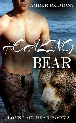 Healing Bear: A BBW Paranormal Shape Shifter Romance by Belmont, Amber