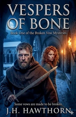 Vespers of Bone by Hawthorn, J. H.