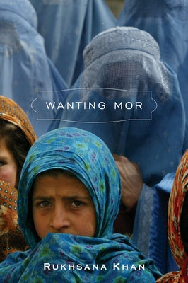 Wanting Mor by Khan, Rukhsana