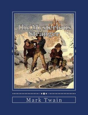 The Mysterious Stranger: and Others by Gouveia, Andrea