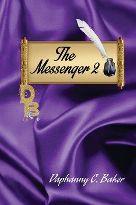 The Messenger 2 by Baker, Daphanny C.