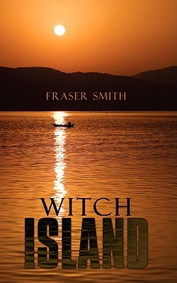 Witch Island by Smith, Fraser
