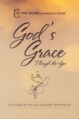 God's Grace Through the Ages by Telfer, Michele
