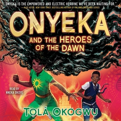 Onyeka and the Heroes of the Dawn by Okogwu, T&#7885;lá