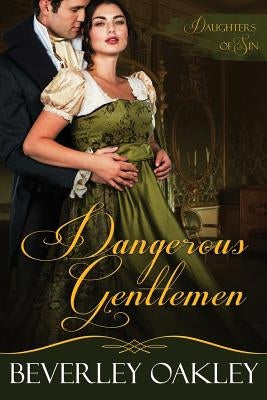 Dangerous Gentlemen by Beverley, Oakley