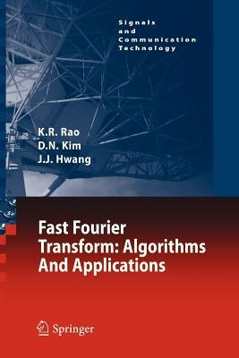 Fast Fourier Transform - Algorithms and Applications by Rao, K. R.