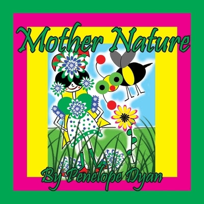 Mother Nature by Dyan, Penelope