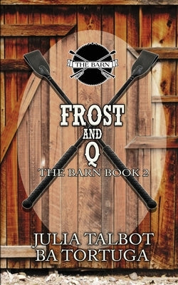 Frost and Q by Talbot, Julia