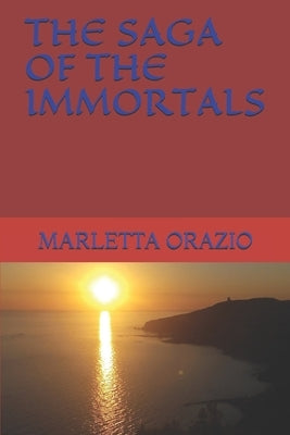 The Saga of the Immortals by Ouroussoff, Tatiana