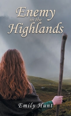 Enemy in the Highlands by Hunt, Emily