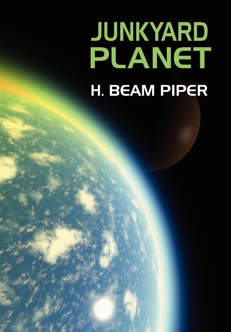 Junkyard Planet by Piper, H. Beam