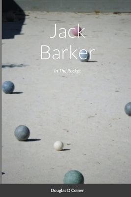 Jack Barker: In The Pocket by Coiner, Douglas