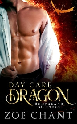 Day Care Dragon by Chant, Zoe