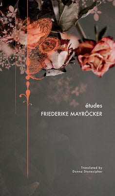 Études by Mayröcker, Friederike
