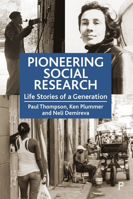 Pioneering Social Research: Life Stories of a Generation by Thompson, Paul