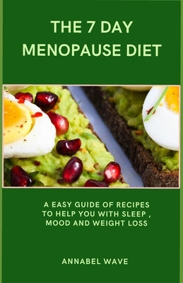 The 7 Day Menopause Diet by Wave, Annabel