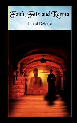 Faith, Fate and Karma by Delaire, David