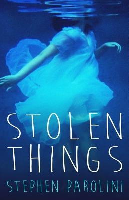 Stolen Things by Parolini, Stephen