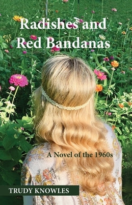 Radishes and Red Bandanas by Knowles, Trudy