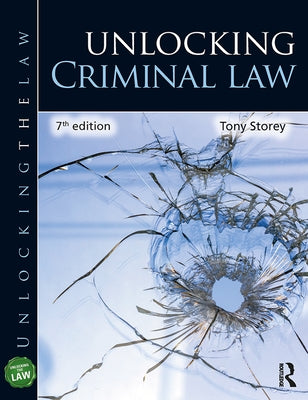 Unlocking Criminal Law by Storey, Tony