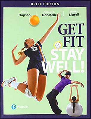 Get Fit, Stay Well! Brief Edition by Hopson, Janet